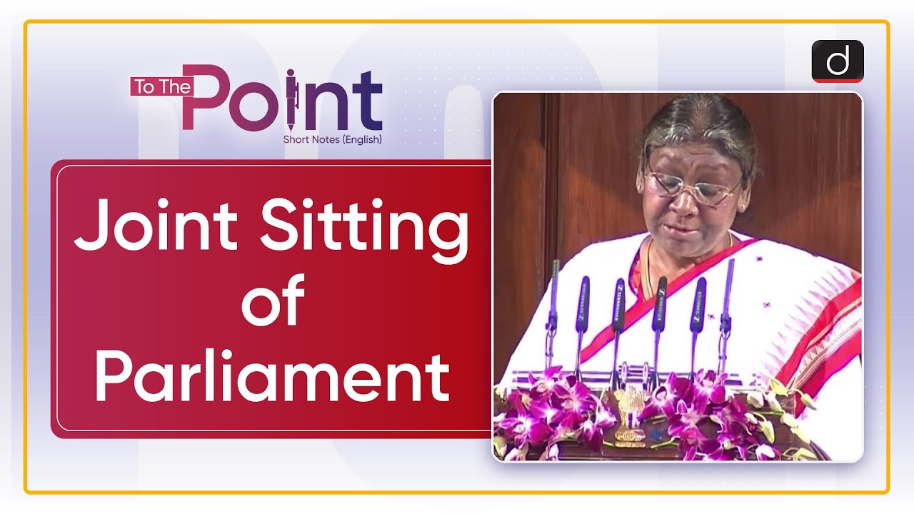 Video lecture explaining Joint Sitting of Parliament and Article 108