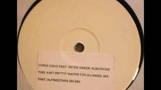 Chris Coco feat. Peter Green  -  Albatross (King Britt's Water For An Angel Mix)