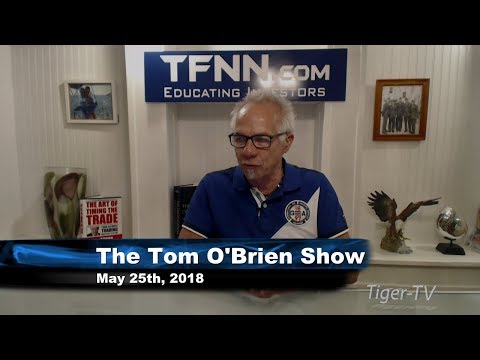 May 25th Tom O'Brien Show on TFNN - 2018