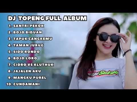 DJ FULL ALBUM KARNAVAL SANTRI PEKOK BOJO BIDUAN TAPUK CANGKEMU VIRAL FULLBASS
