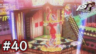 【実況】ロイヤルになった怪盗生活 #40【ペルソナ5 ザ・ロイヤル】