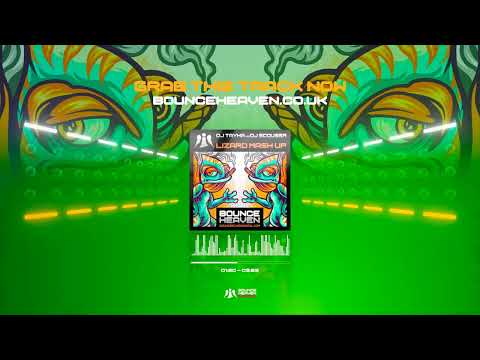 DJ Tayha X DJ Scouser - Lizard Mashup - Bounce Heaven