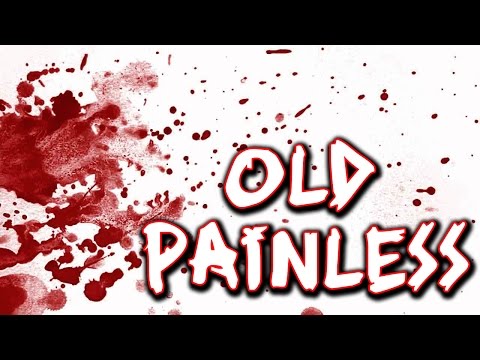 OLD PAINLESS