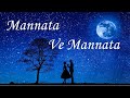 Mannata Ve Whatsapp Status Heroes