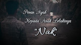 Download lagu Pesan Ayah Kepada Anak Lelakinya mp3