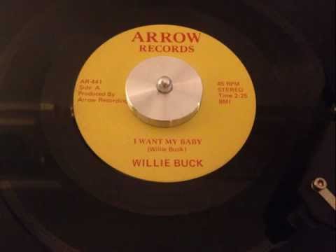 Willie Buck - I Want My Baby - Arrow 441