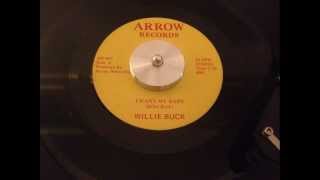 Willie Buck - I Want My Baby - Arrow 441
