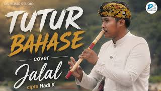 Download lagu TUTUR BAHASE COVER BANG JALAL Karya HADI K.@BangJalal  mp3