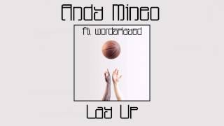 Andy Mineo - Lay Up (ft. wordsplayed) (Audio)