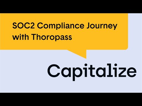 Capitalize's SOC 2 Compliance Journey with Thoropass