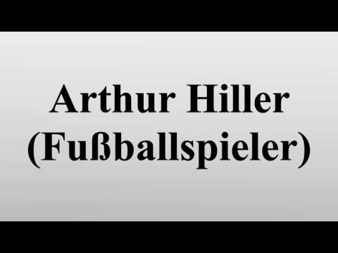 Arthur Hiller (Fußballspieler)