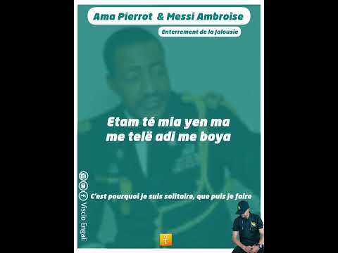 Ama Pierrot - Enterrement de la jalousie (Vidéo Lyrics) Ft. Messi Ambroise
