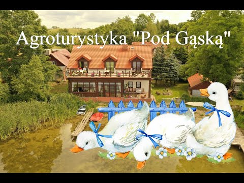Agroturystyka "Pod Gąską"