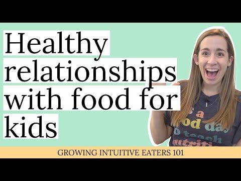 Growing Intuitive Eaters 101:  FREE course about healthy relationships with food for kids