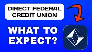 Direct Federal Credit Union App Breakdown - What to Expect