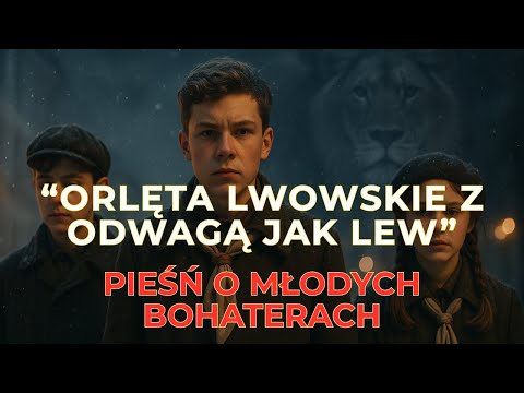 "Orlęta Lwowskie z odwagą jak lew" Hołd dla Orląt Lwowskich