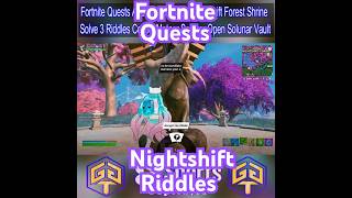 Fortnite Quests Nightshift Forest Riddles Collect Meteor Splinter Solunar Vault Mythic Key Challenge
