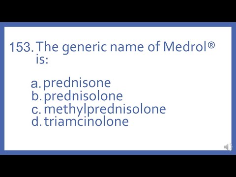 Top 200 Drugs Practice Test Question - The generic name of Medrol is:
