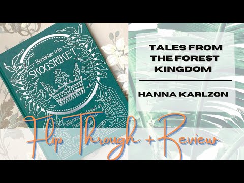Tales From The Forest Kingdom by Hanna Karlzon | Book Review and Flip through