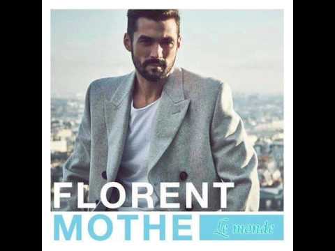 Florent Mothe - Le monde [Audio]