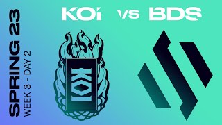 LEC Spring Split 2023 - W3D2 - KOI vs BDS