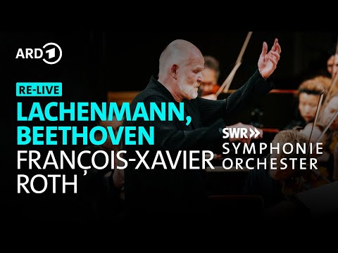RE-LIVE: Konzert mit Werken von Lachenmann & Beethoven | Neuburger | Roth | SWR Symphonieorchester
