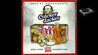 Zaya &quot;El Comandante&quot; - Cracker Jacker