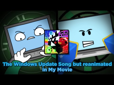The Windows Update Song But I remade it in My Movie