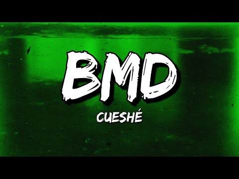 Cueshé - BMD (Lyrics)