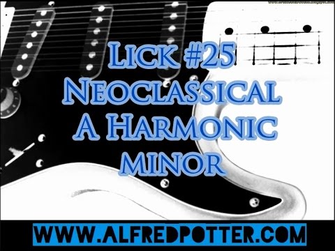 Lick #25 - Neoclassical A Harmonic Minor + TAB