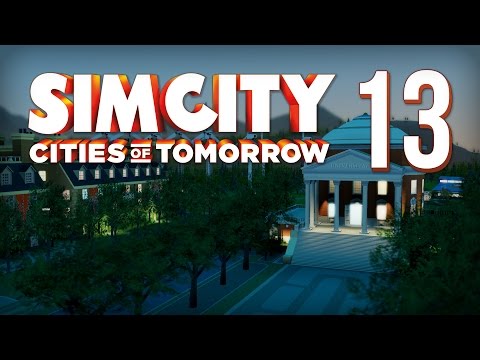 SimCity: Cities Of Tomorrow - Part 13 - Educate them! ★ SimCity 5 / SimCity 2013 Gameplay