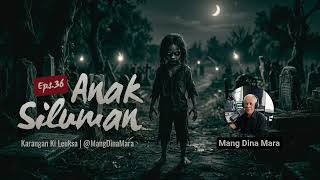 Download lagu ANAK SILUMAN Eps.36 Carita Sunda Mang Dina Mara @MangDinaMara  mp3