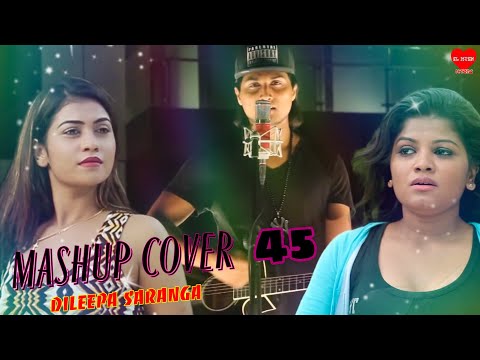 Sinhala Mashup Cover 45 - Dileepa Saranga