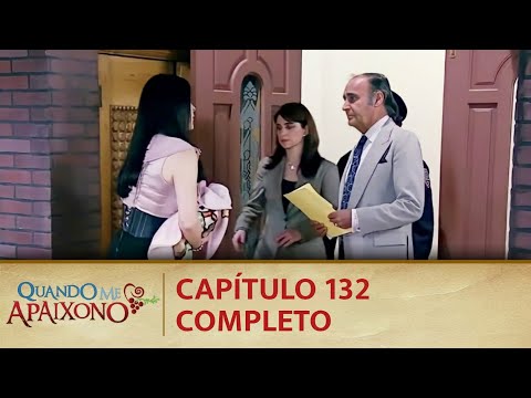 Quando Me Apaixono | Capítulo 132 - 19/01/21, completo