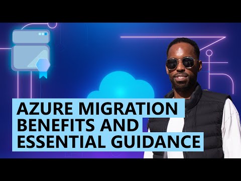 Video Thumbnail: Azure Migration Benefits and Guidance