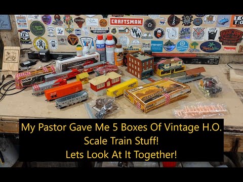 My Pastor Gave Me 5 Boxes Of Vintage H.O. Scale Train Stuff! Lets Unbox It Together!