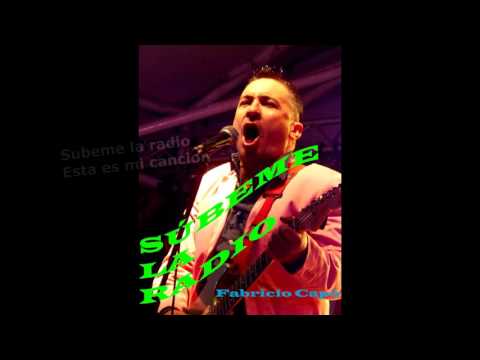 SUBEME LA RADIO - (Fabricio Capó - Contactos Cel.: 099 771 501)