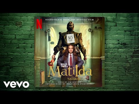 Quiet | Roald Dahl's Matilda The Musical (Soundtrack from the Netflix Film)