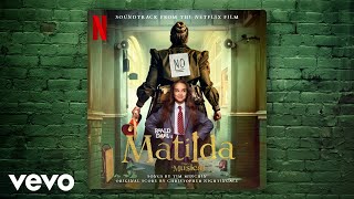 Quiet | Roald Dahl&#39;s Matilda The Musical (Soundtrack from the Netflix Film)