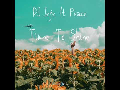 DJ Jeje - Time To Shine (feat. Peace)