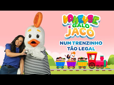 Vaneyse feat. Galo Jacó l Num Trenzinho Tão Legal l OFICIAL (Desenho Infantil)