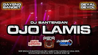 Download lagu DJ BANTENGAN‼️OJO LAMIS STYLE GAYENG GEAL GEOL SAMPAR SURO AJI FEAT DJ SAM PAIJO mp3 Download lagu DJ BANTENGAN‼️OJO LAMIS STYLE GAYENG GEAL GEOL SAMPAR SURO AJI FEAT DJ SAM PAIJO mp3