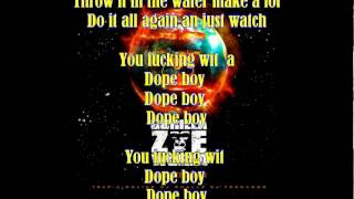 Dope Boy (Lyrics)- Gorilla Zoe Ft Yung Scooter.