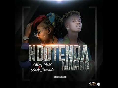 Gary Tight ft Lady Squanda - Ndotenda Mambo (official Audio)