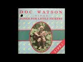 Doc Watson   Songs for Little Pickers