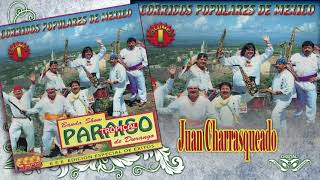 JUAN CHARRASQUEADO Paraiso Tropical de Durango Disco Oficial