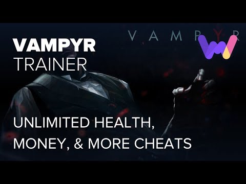 Vampyr Cheats And Trainers For Pc Wemod