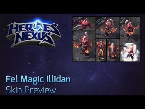 Heroes Skin Spotlight: Fel Magic Illidan