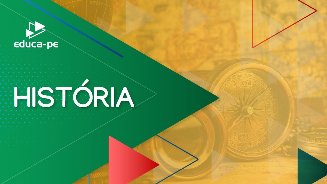 Ensino Médio | História | 3º Ano | EDUCA PE | Aula 01 | 2022.1