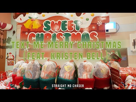 Straight No Chaser - Text Me Merry Christmas (Feat. Kristen Bell)